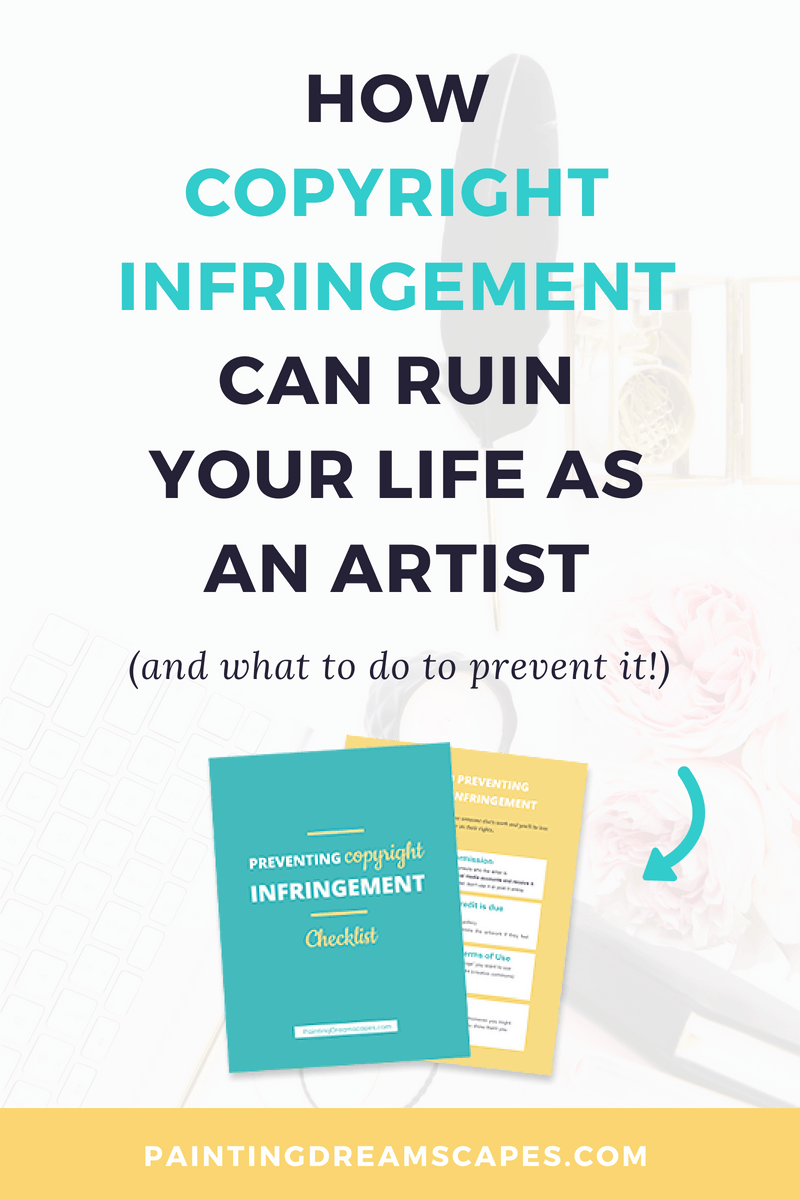 How copyright infringement can ruin your life as an artist - PaintingDreamscapes