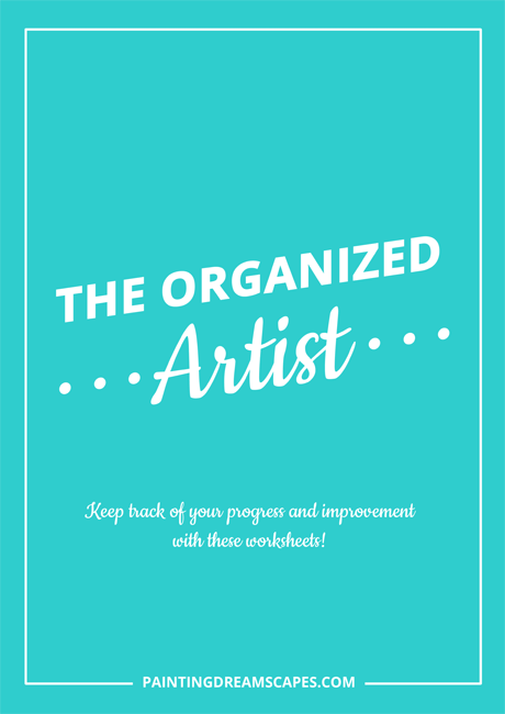 The Organized Artist Printable Worksheets - Work smart Improve Faster - Painting Dreamscapes