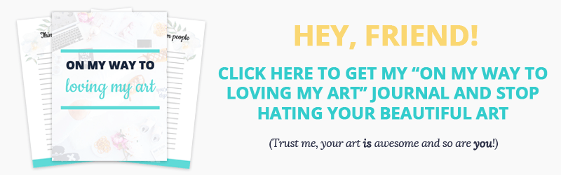 Hate your art - On my way to loving my art printable journal - painting dreamscapes
