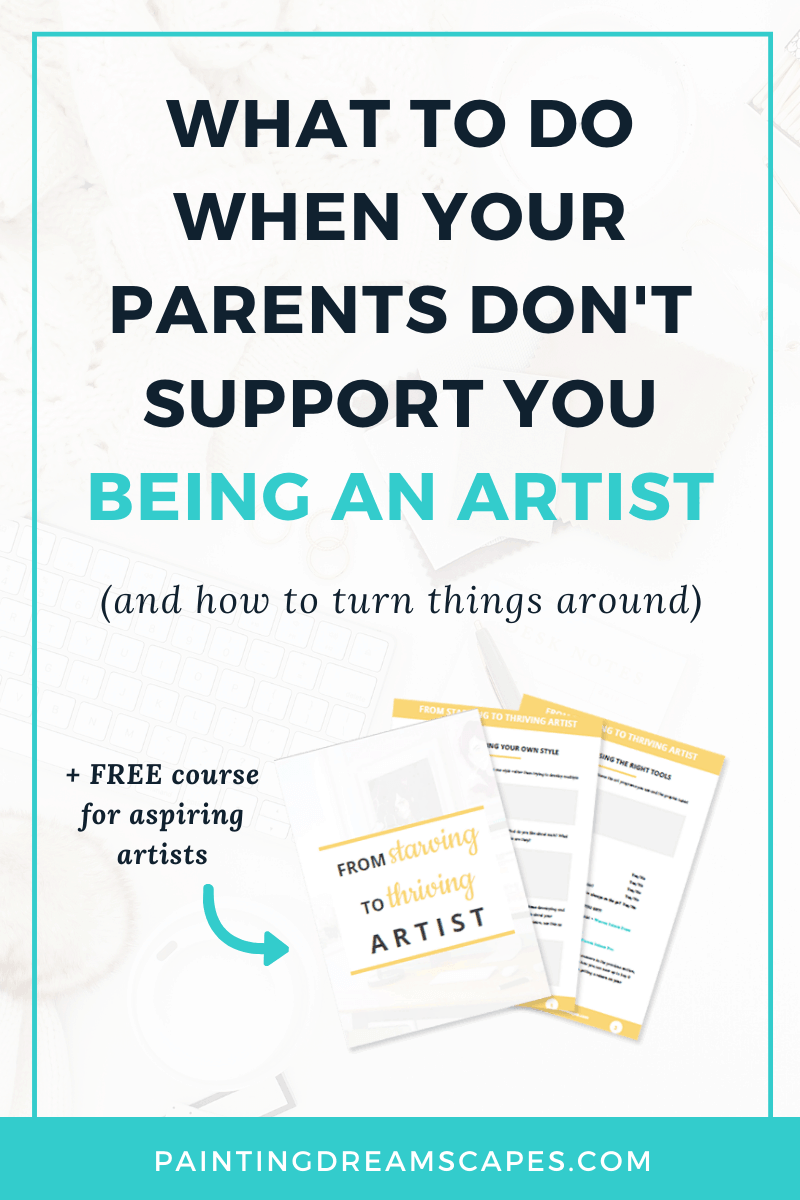 what to do when your parents dont support you becoming an artist cover