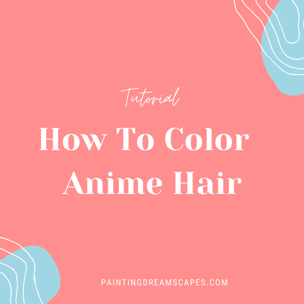 how to color anime hair tutorial