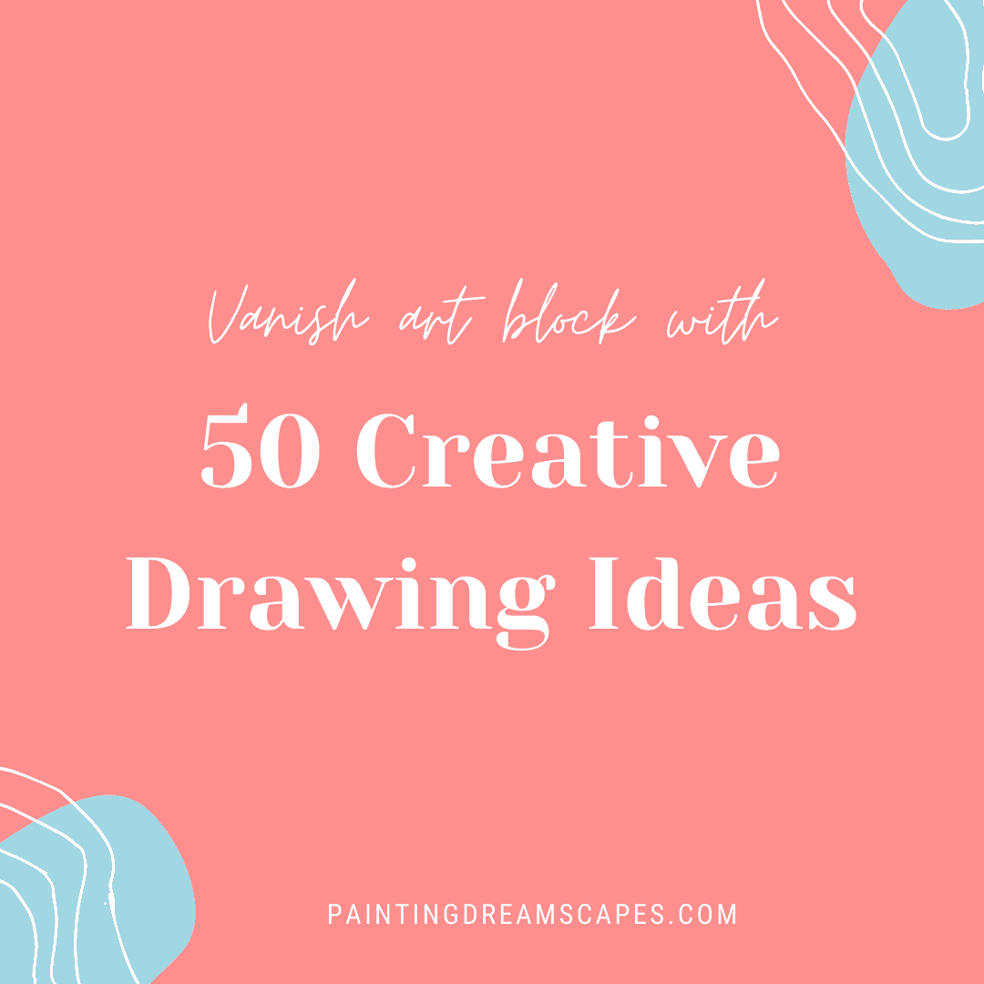 50 creative drawing ideas - Resource Library cover